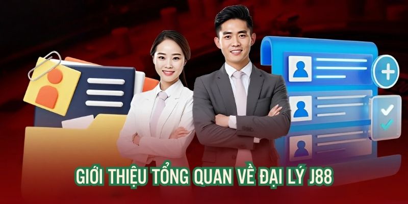 Giới thiệu tổng quan về chương trình đại lý J88